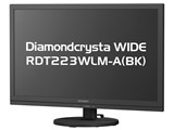 Diamondcrysta WIDE RDT223WLM-A(BK) [21.5インチ ブラック]