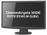 Diamondcrysta WIDE RDT235WLM-S(BK) [23インチ ブラック]