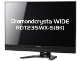 Diamondcrysta WIDE RDT235WX-S(BK) [23インチ ブラック]